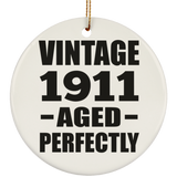 113th Birthday Vintage 1911 Aged Perfectly - Circle Ornament