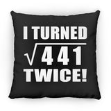 42nd Birthday I Turned Square Root of 441 Twice - Throw Pillow Black