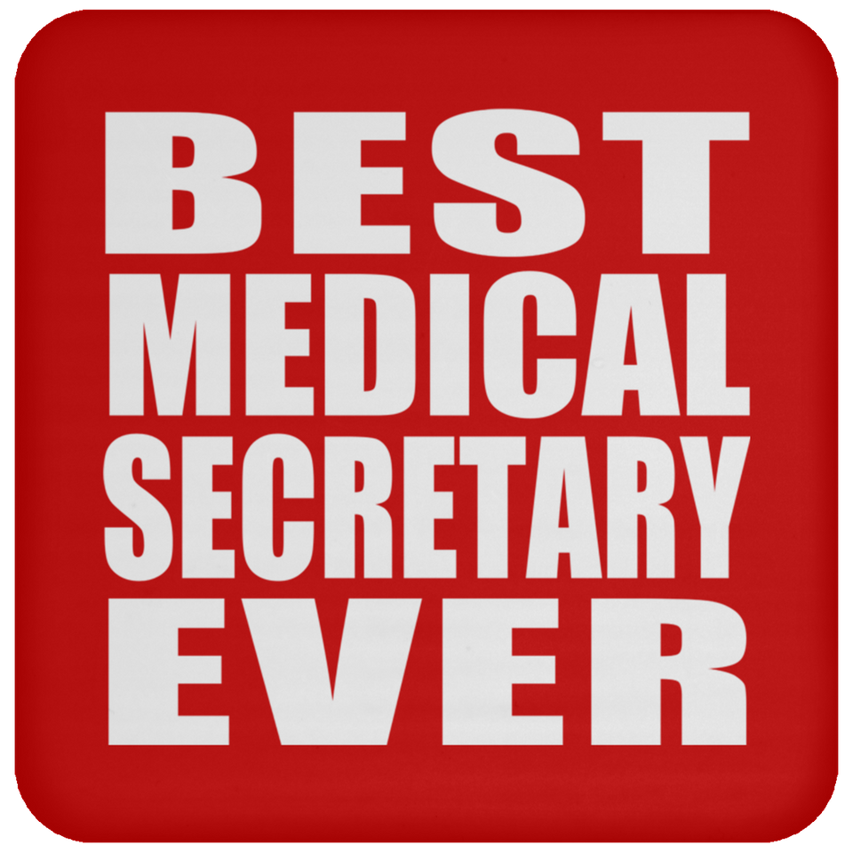 Best Medical Secretary Ever - Drink Coaster