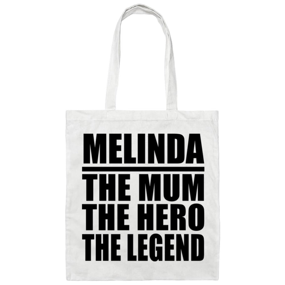Melinda The Mum The Hero The Legend - Tote Bag White