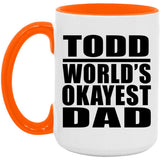 Todd World's Okayest Dad - 15oz Accent Mug Orange