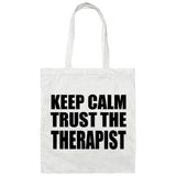 Keep Calm and Trust The Therapist - Tote Bag White