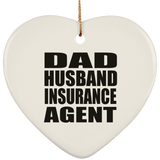 Dad Husband Insurance Agent - Heart Ornament