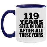 119th Anniversary 119 Years Still In Love After These Years - 11oz Accent Mug Purple