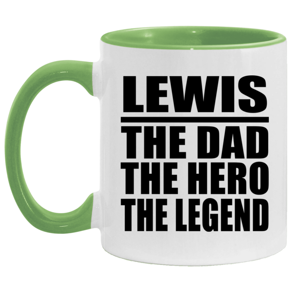 Lewis The Dad The Hero The Legend - 11oz Accent Mug Green