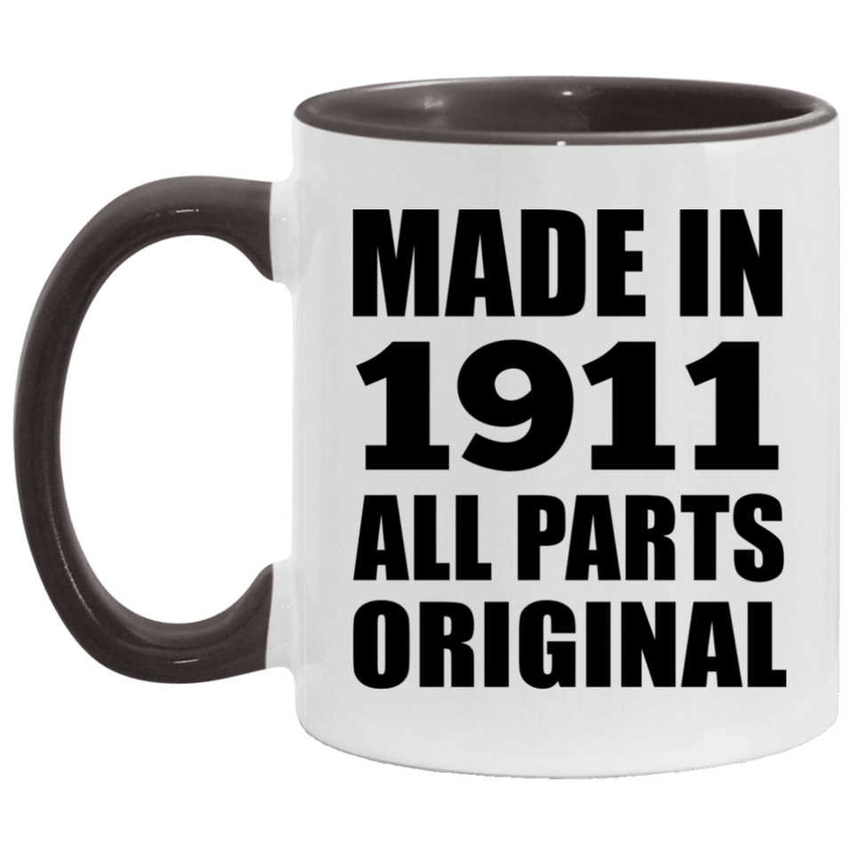 113th Birthday Made in 1911 All Parts Original - 11oz Accent Mug Black