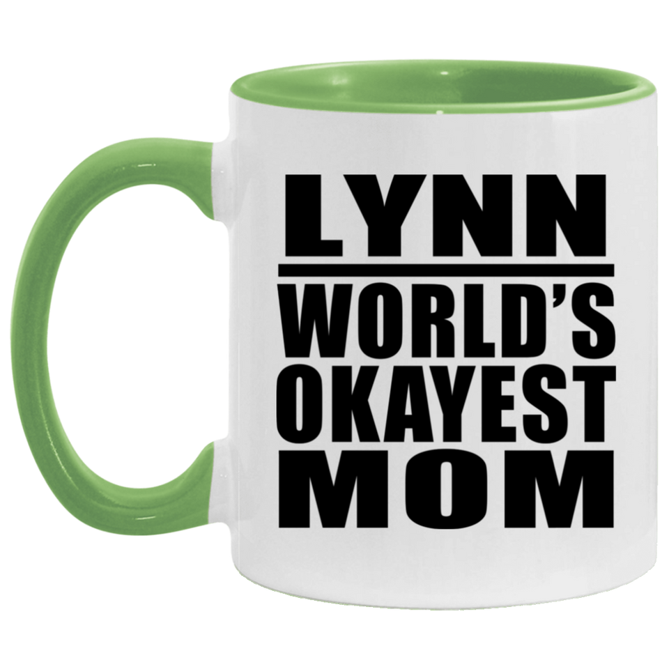 Lynn World's Okayest Mom - 11oz Accent Mug Green