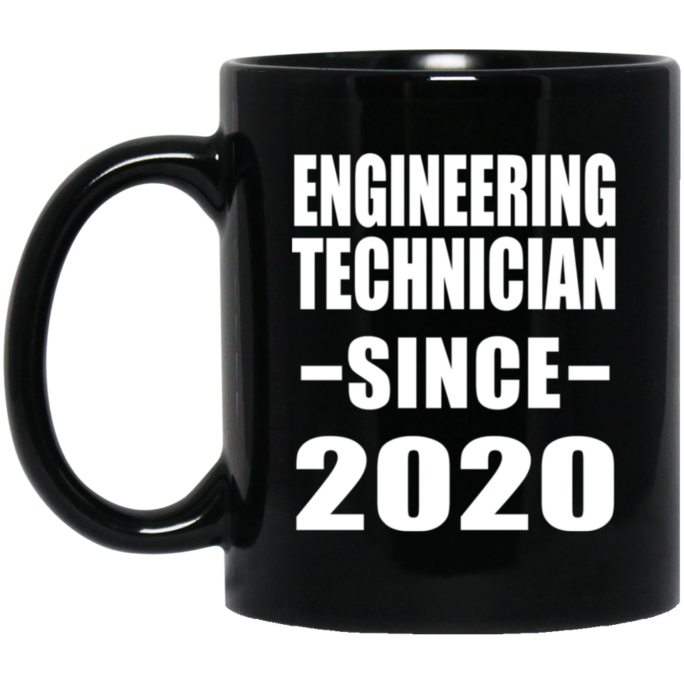 Engineering Technician Since 2020 - 11oz Coffee Mug Black