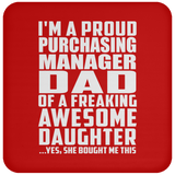 Proud Purchasing Manager Dad Of Awesome Daughter - Drink Coaster