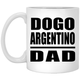 Dogo Argentino Dad - 11oz Coffee Mug