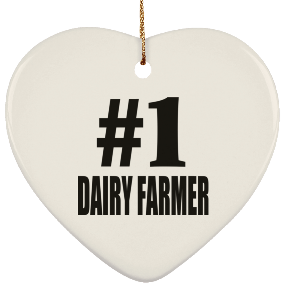 Number One #1 Dairy Farmer - Heart Ornament