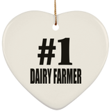 Number One #1 Dairy Farmer - Heart Ornament