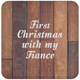 First Christmas With My Fiance - Drink Coaster E