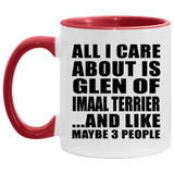 All I Care About Is Glen Of Imaal Terrier - 11oz Accent Mug Red