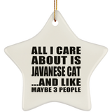 All I Care About Is Javanese Cat - Star Ornament