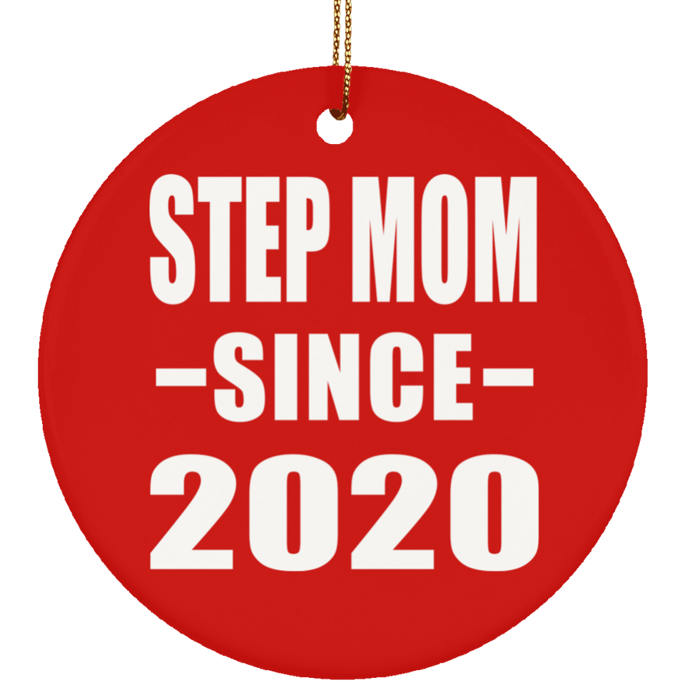 Step Mom Since 2020 - Circle Ornament