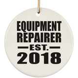 Equipment Repairer Established EST. 2018 - Circle Ornament