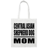 Central Asian Shepherd Dog Mom - Tote Bag White