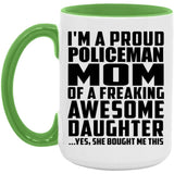 Proud Policeman Mom Of Awesome Daughter - 15oz Accent Mug Green