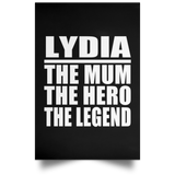 Lydia The Mum The Hero The Legend - Poster Portrait
