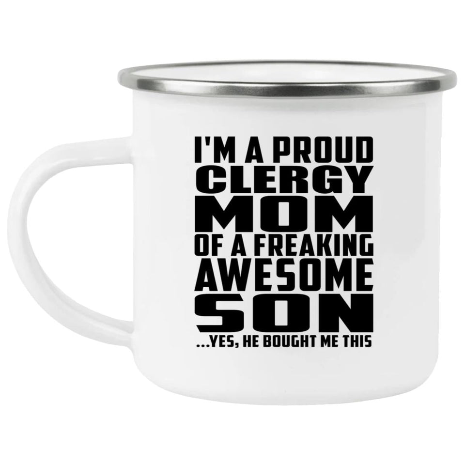 Proud Clergy Mom Of Awesome Son - 12oz Camping Mug