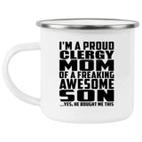 Proud Clergy Mom Of Awesome Son - 12oz Camping Mug