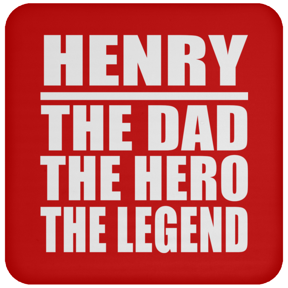 Henry The Dad The Hero The Legend - Drink Coaster