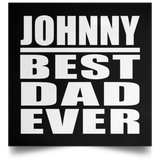 Johnny Best Dad Ever - Poster Square