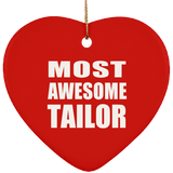 Most Awesome Tailor - Heart Ornament