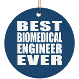 Best Biomedical Engineer Ever - Circle Ornament