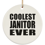 Coolest Janitor Ever - Circle Ornament