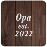 Opa Established EST. 2022 - Drink Coaster D