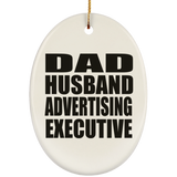 Dad Husband Advertising Executive - Oval Ornament
