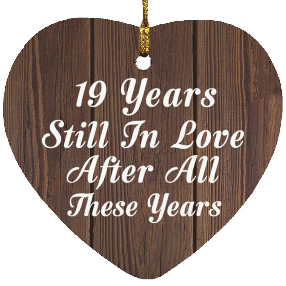 19th Anniversary 19 Years Still In Love After These Years - Heart Ornament D