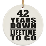 42nd Anniversary 42 Years Down Lifetime To Go - Circle Ornament