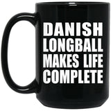 Danish Longball Makes Life Complete - 15oz Coffee Mug Black