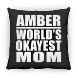 Amber World's Okayest Mom - Throw Pillow Black
