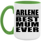 Arlene Best Mum Ever - 15oz Accent Mug Green