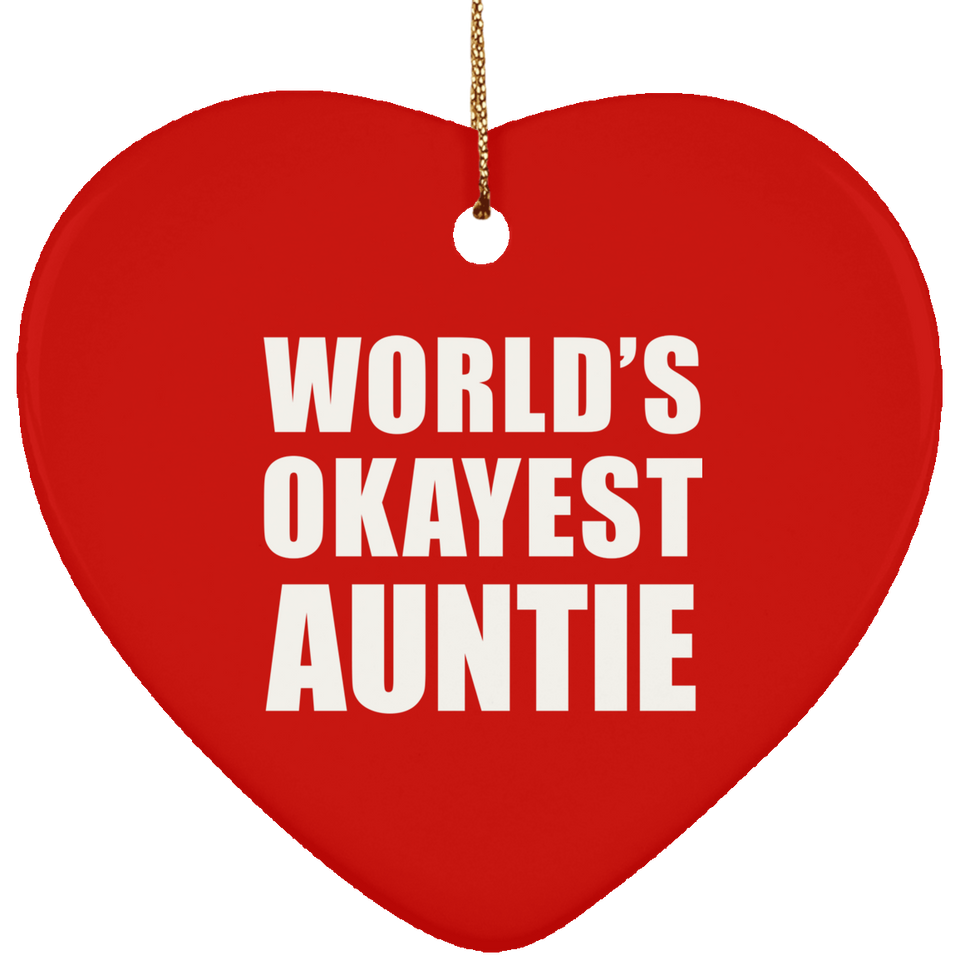 World's Okayest Auntie - Heart Ornament