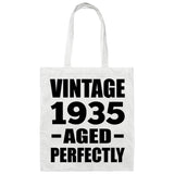 89th Birthday Vintage 1935 Aged Perfectly - Tote Bag White