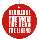 Geraldine The Mom The Hero The Legend - Circle Ornament