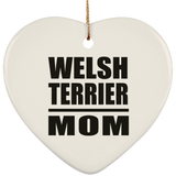 Welsh Terrier Mom - Heart Ornament