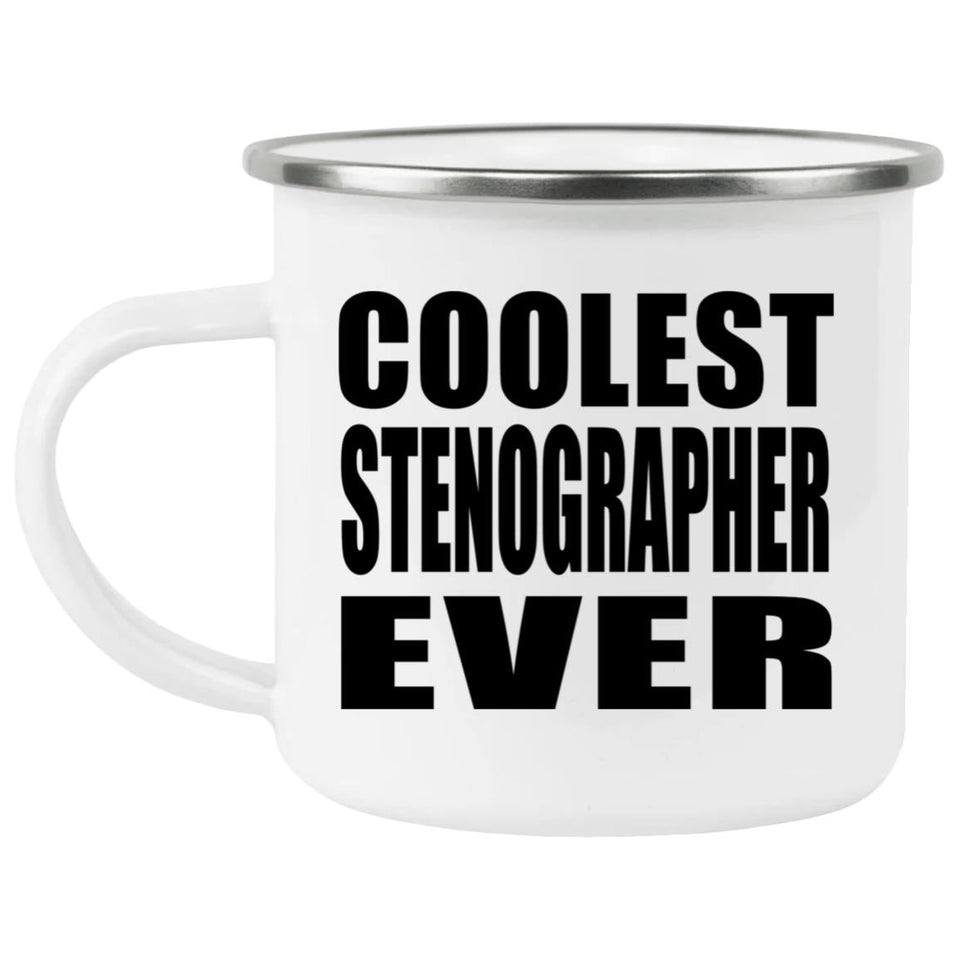 Coolest Stenographer Ever - 12oz Camping Mug