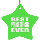 Best Police Officer Ever - Star Ornament