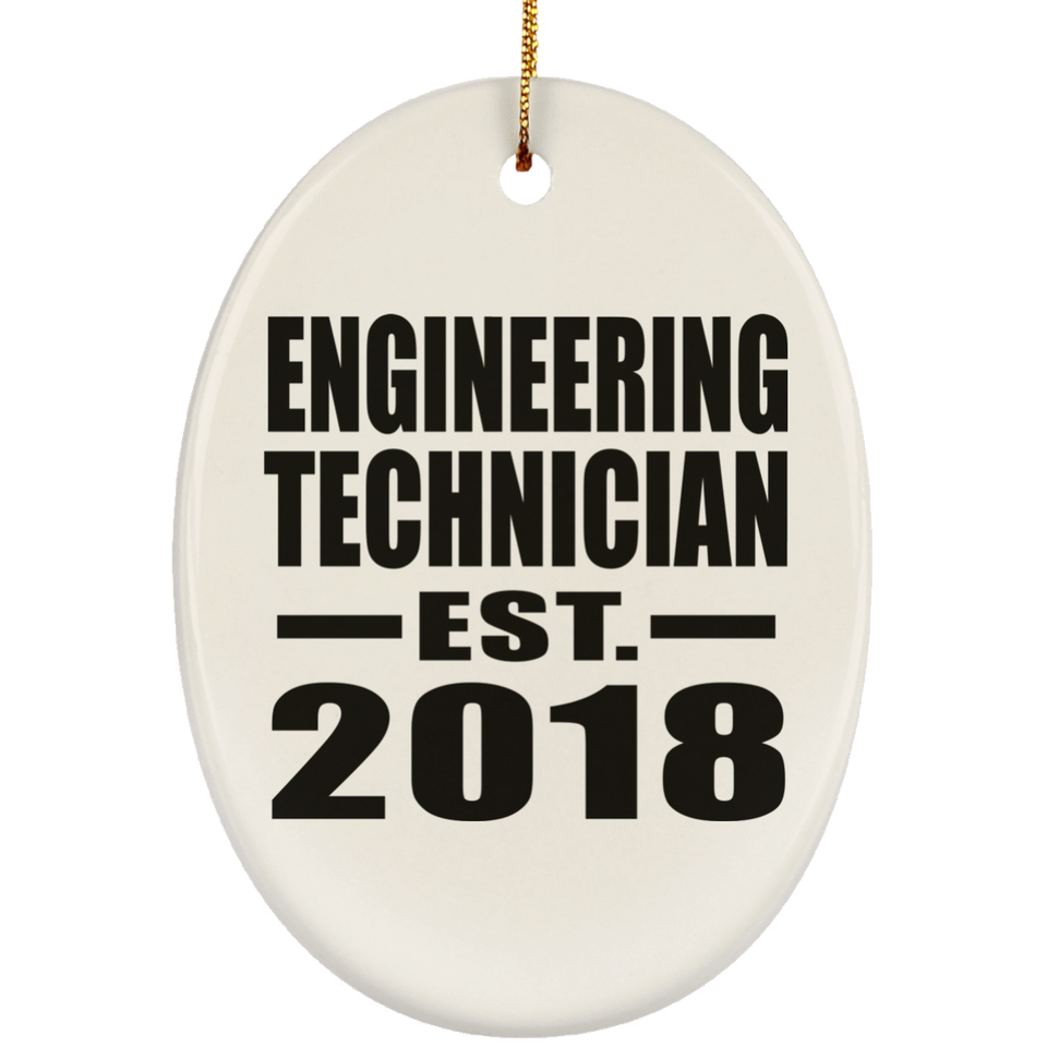 Engineering Technician Established EST. 2018 - Oval Ornament