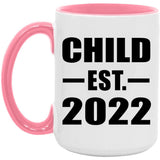 Child Established EST. 2022 - 15oz Accent Mug Pink