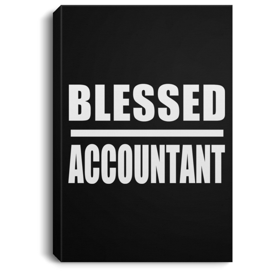 Blessed Accountant - Canvas Portrait