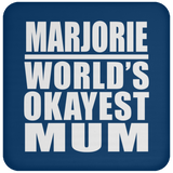 Marjorie World's Okayest Mum - Drink Coaster