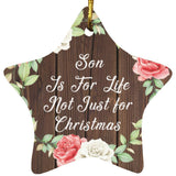 Son Is For Life, Not Just For Christmas - Star Ornament A