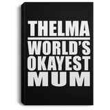 Thelma World's Okayest Mum - Canvas Portrait